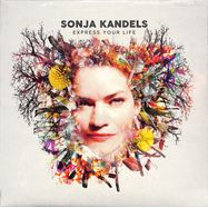 Front View : Sonja Kandels - EXPRESS YOUR LIFE (LP) - Jazzsick Records / 5171JSLP