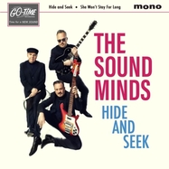 Front View : The Sound Minds - HIDE AND SEEK / SHE WON T STAY FOR LONG (7 INCH) - Go-Time / 709388075340
