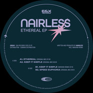 Front View : Nairless - ETHEREAL EP (INCL. MARUWA REMIX) - E&X Records / ER004
