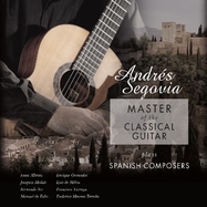 Front View : Andres Segovia - MASTER OF THE CLASSICAL GUITAR (LP) - VINYL PASSION CLASSICAL / VPC85060