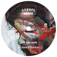 Front View : Lisa Decker & Saturnvybz & Nautilus - LOVE AND HOPE / SUMMER CHILD (7 INCH) - Oonops Drops / OD00945