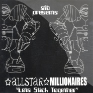Front View : SFB pres.Allstar Millionaires - LETS STICK TOGETHER - STCK2GVA001