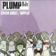 Front View : Plump DJs - SYSTEM ADDICT / DOPPLER - Fingerlickin / FLR083