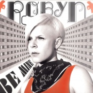 Front View : Robyn - BE MINE - Island / 17599031