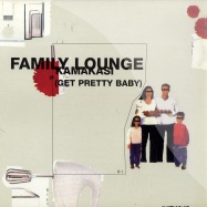 Front View : Family Lounge aka Athony Rother - KAMAKASI (GET PRETTY BABY) - Kanzleramt / KA057