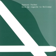 Front View : Spencer Parker - GIVE REGARDS TO HOLLOWAY - Area Remote / Area013