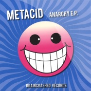Front View : Metacid - ANARCHY EP - Braincrashed Records / BC001
