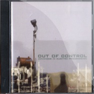 Front View : Various Artists - OUT OF CONTROL - ADVANCES IN ELECTRO PROGRESSION (CD) - Remote Audio / RACD1003