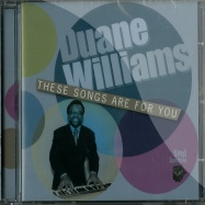 Front View : Duane Williams - THESE SONGS ARE FOR YOU (CD) - Soul Jazz Records / sjcd5001