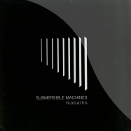 Front View : Submersible Machines - ISOBATHS - Lunar Disko Records / LDR015