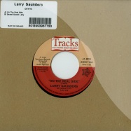 Front View : Larry Saunders - ON THE REAL SIDE (7 INCH) - Outta Sight / OSV114