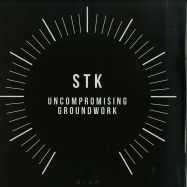 Front View : STK - UNCOMPROMISING GROUNDWORK (INCL GARI ROMALIS RMX) - OLGA / OLGA LTD 001