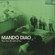 Front View : Mando Diao - NEVER SEEN THE LIGHT OF DAY (LTD GREEN LP) - Parlophone / 7980100