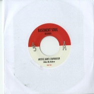 Front View : Archie James - MAKE ME BELIEVE / TAKE IT EASY (7 INCH) - Basement Soul / bsr7001