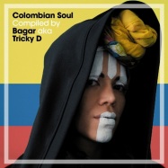 Front View : VA compiled By Bagar aka Tricky D - COLOMBIAN SOUL (CD) - BBE Music / BBECCD 542