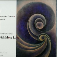 Front View : Joaquin Joe Claussell - WITH MORE LOVE - THE 7 INCH MIXES (RED 7 INCH) - Sacred Rhythm / SRM266.7