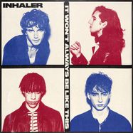 Front View : Inhaler - IT WONT ALWAYS BE LIKE THIS (LP) - Polydor / 3566019