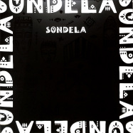 Front View : Various Artists - SONDELA SELECTS - Sondela Recordings / SONDES001