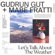 Front View : Gudrun Gut + Mabe Fratti - LETS TALK ABOUT THE WEATHER (LTD YELLOW LP + MP3) - Umor Rex / UR131LP