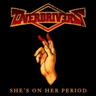 Front View : Overdrivers - SHE S ON HER PERIOD (LTD.BLACK, RED SPLATTER LP) (LP) - Roar! Rock Of Angels Records Ike / ROAR2108LP-2