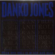 Front View : Danko Jones - ROCK AND ROLL IS BLACK AND BLUE (BLUE COVER VERS.) - Sound Pollution / Bad Taste Records / BTR1218B