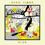 Front View : Dark Times - GIVE (LP) - Sheep Chase Records / 709001553037