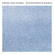 Front View : Peter von Poehl - SYMPATHETIC MAGIC (LP) (LP) - BMG Rights Mgmt GmbH / 405053827529