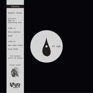 Front View : Robert Crash - JULIAS DOG IS WATCHING YOU - Fottute Registrazioni / FTT 006