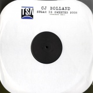 Front View : CJ Bolland - SUGAR IS SWEETER 2008 (UNRELEAES REMIX) - TSA / tsa008