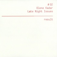 Front View : Olene Kadar - LATE NIGHT ISSUES - MARKUS FIX REMIX - Result / Result0026
