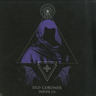 Front View : Old Coroner - INSIDE US (LP colored Vinyl) - Waste Editions / W03