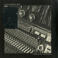 Front View : Dub Syndicate - DISPLACED MASTERS (LP+MP3) - On-U-Sound / ONULP136
