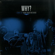 Front View : Why? - LIVE AT THIRD MAN RECORDS (LP) - Third Man Records / TMR-438 / 05171271