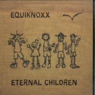 Front View : Equiknoxx - ETERNAL CHILDREN (2X12 INCH) - Equiknoxx Music / EM09