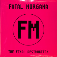 Front View : Fatal Morgana - THE FINAL DESTRUCTION (2LP) - Mecanica / MEC047