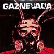 Front View : Gaznevada - GAZNEVADA (LP, 2021 REISSUE) - Italian Records, Disordine / EXIT0013