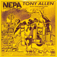 Front View : Tony Allen - N.E.P.A. (NEVER EXPECT POWER ALWAYS) - Comet Records / COMET102