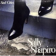 Front View :  Sally Shapiro - SAD CITIES (SNOW WHITE VINYL 2LP GATEFOLD) - Italians Do It Better / IDIB171LP