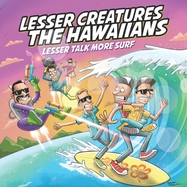 Front View :  The Hawaiians / Lesser Creatures - LESSER TALK MORE SURF (ONESIDED COL.VINYL) (LP) - Last Exit Music / 30931