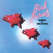 Front View : Pink Fairies - KINGS OF OBLIVION (CLEAR PINK VINYL) (LP) - Floating World Records / 2964521FWL