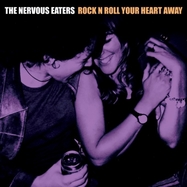 Front View : Nervous Eaters - ROCK N ROLL YOUR HEART AWAY (LP) - Wicked Cool Records / 687051938812