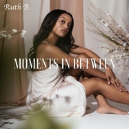 Front View : Ruth B. - MOMENTS IN BETWEEN (LP) - Downtown / DWTWNLP70449