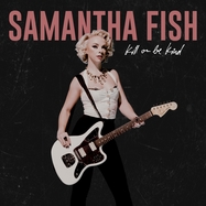 Front View : Samantha Fish - KILL OR BE KIND (LP) - ROUNDER / 585