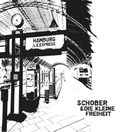 Front View : Schober & die Kleine Freiheit - HAMBURG L.E. EXPRESS (LP) - Waldinsel Records / 08814