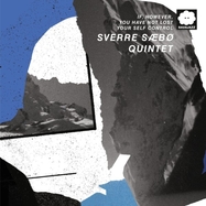 Front View : Sverre Quintet Saebo - IF, HOWEVER, YOU HAVE NOT LOST YOUR SELF CONTROL (LP) - Sauajazz / 709006076040