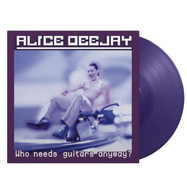 Front View : Alice Deejay - WHO NEEDS GUITARS ANYWAY? (coloued LP) - MUSIC ON VINYL / MOVLP3961