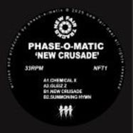 Front View : Phase Omatic - NEW CRUSADE - New Fair Deal / NFT1