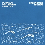 Front View : Florian Quintet Pellissier - PACIFIQUES BICHES (LP) - Hot Casa Records / 82568