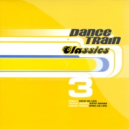 Front View : Dance Train Classics - VINYL 3 - NEWS / 541416500463