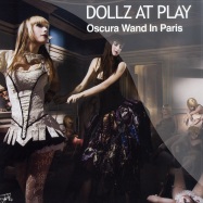Front View : Dollz At Play - OSCURA WAND IN PARIS EP - Wagon Repair / wag054